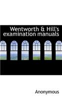 Wentworth & Hill's Examination Manuals