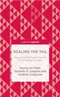 Scaling the Tail: Managing Profitable Growth in Emerging Markets