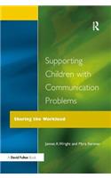 Supporting Children with Communication Problems