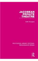 Jacobean Private Theatre