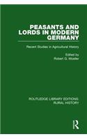 Peasants and Lords in Modern Germany