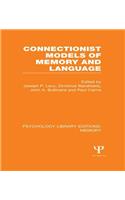 Connectionist Models of Memory and Language (PLE: Memory)