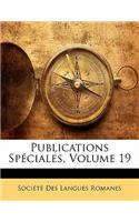 Publications Spéciales, Volume 19