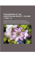 Proceedings of the Aristotelian Society Volume 1, Nos. 1-4: (English)