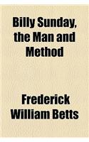 Billy Sunday, the Man and Method