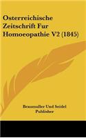 Osterreichische Zeitschrift Fur Homoeopathie V2 (1845): (German)