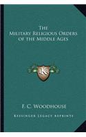 Military Religious Orders of the Middle Ages