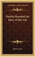 Pandita Ramabai the Story of Her Life