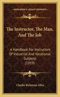 The Instructor, The Man, And The Job