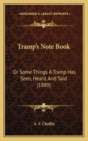 Tramp's Note Book