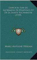 Exercices Sur Les Sacremens De Penitence Et De La Sainte Eucharistie (1739)