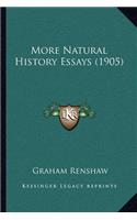 More Natural History Essays (1905)
