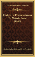 Codigo De Procedimientos En Materia Penal (1906)