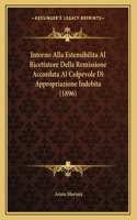 Intorno Alla Estensibilita Al Ricettatore Della Remissione Accordata Al Colpevole Di Appropriazione Indebita (1896)