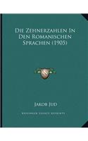 Die Zehnerzahlen In Den Romanischen Sprachen (1905)