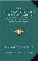 Die Alttestamentlichen Citate Bei Paulus