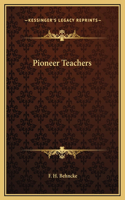 Pioneer Teachers