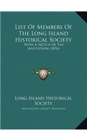 List Of Members Of The Long Island Historical Society