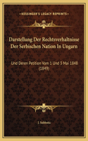 Darstellung Der Rechtsverhaltnisse Der Serbischen Nation In Ungarn