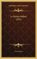 Le Docteur Moliere (1873)