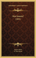 Mon Ismenie! (1853)