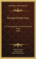 Songs Of Father Goose
