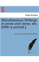 Miscellaneous Writings in Prose and Verse, Etc. [With a Portrait.]: (English)