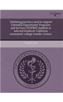 Validating Practices Used to Support Extended Opportunity Programs and Services (Eop&s) Students at Selected Southern California Community College Tra
