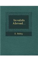 Invalids Abroad...