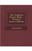 The Anglican Hymn Book: (English)