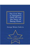 Civil War in Hampshire (1642-45) and the Story of Basing House - War College Series