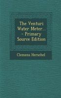 The Venturi Water Meter...