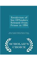 Recidivism of Sex Offenders Released from Prison in 1994 - Scholar's Choice Edition