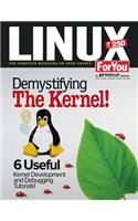 Linux for You: Demistifying the Kernel