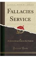 Fallacies Service (Classic Reprint): (English)