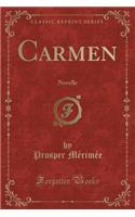 Carmen: Novelle (Classic Reprint)