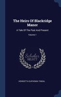 The Heirs Of Blackridge Manor