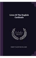 Lives Of The English Cardinals