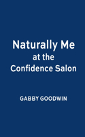 Naturally Me at the Confidence Salon