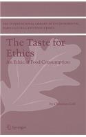 The Taste for Ethics