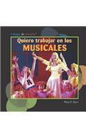 Quiero Trabajar En Los Musicales (I Want to Be in Musicals)