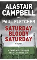 Saturday Bloody Saturday