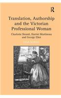 Translation, Authorship and the Victorian Professional Woman