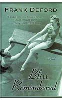 Bliss, Remembered