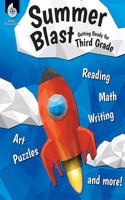 Summer Blast: Getting Ready for Third Grade: Getting Ready for Third Grade: Getting Ready for Third Grade