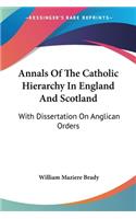 Annals Of The Catholic Hierarchy In England And Scotland