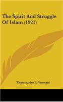 The Spirit And Struggle Of Islam (1921)