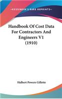 Handbook Of Cost Data For Contractors And Engineers V1 (1910)