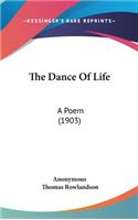 The Dance of Life