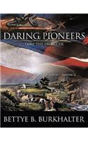 Daring Pioneers Tame the Frontier